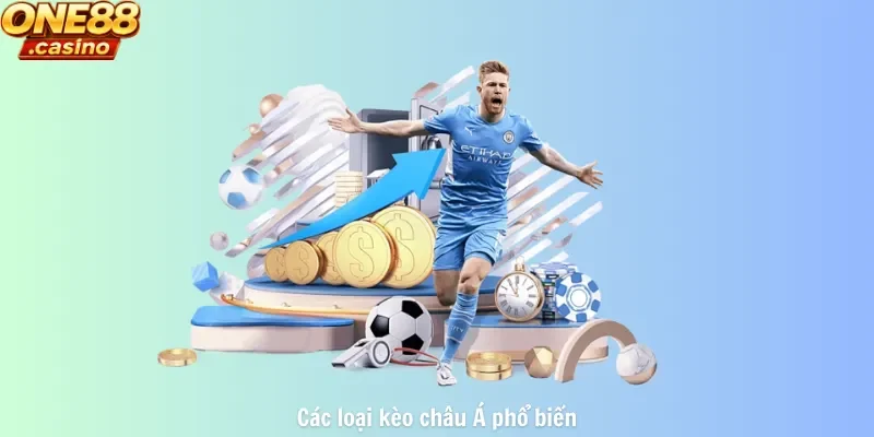 Các loại kèo châu Á phổ biến